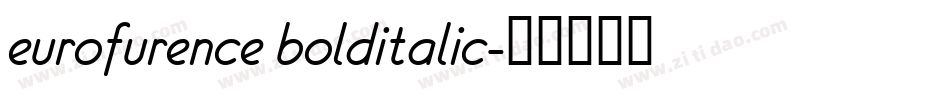 eurofurence bolditalic字体转换